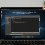 Mastering the Basics: Getting Started with the Nano Editor in Linux